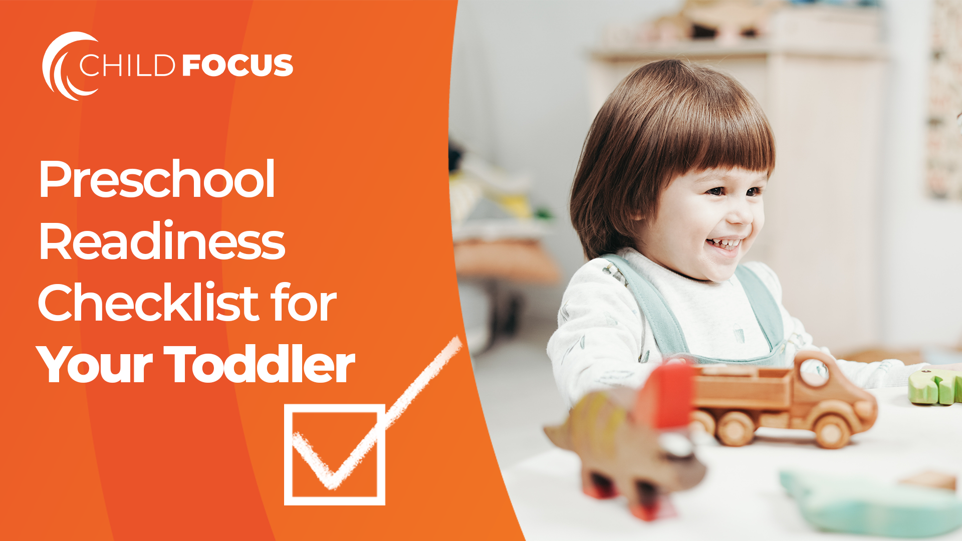 A little kid playing with toys and smiling. The text reads " Preschool Readiness Checklist for Your Toddler"